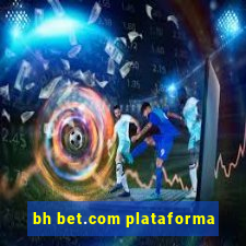 bh bet.com plataforma